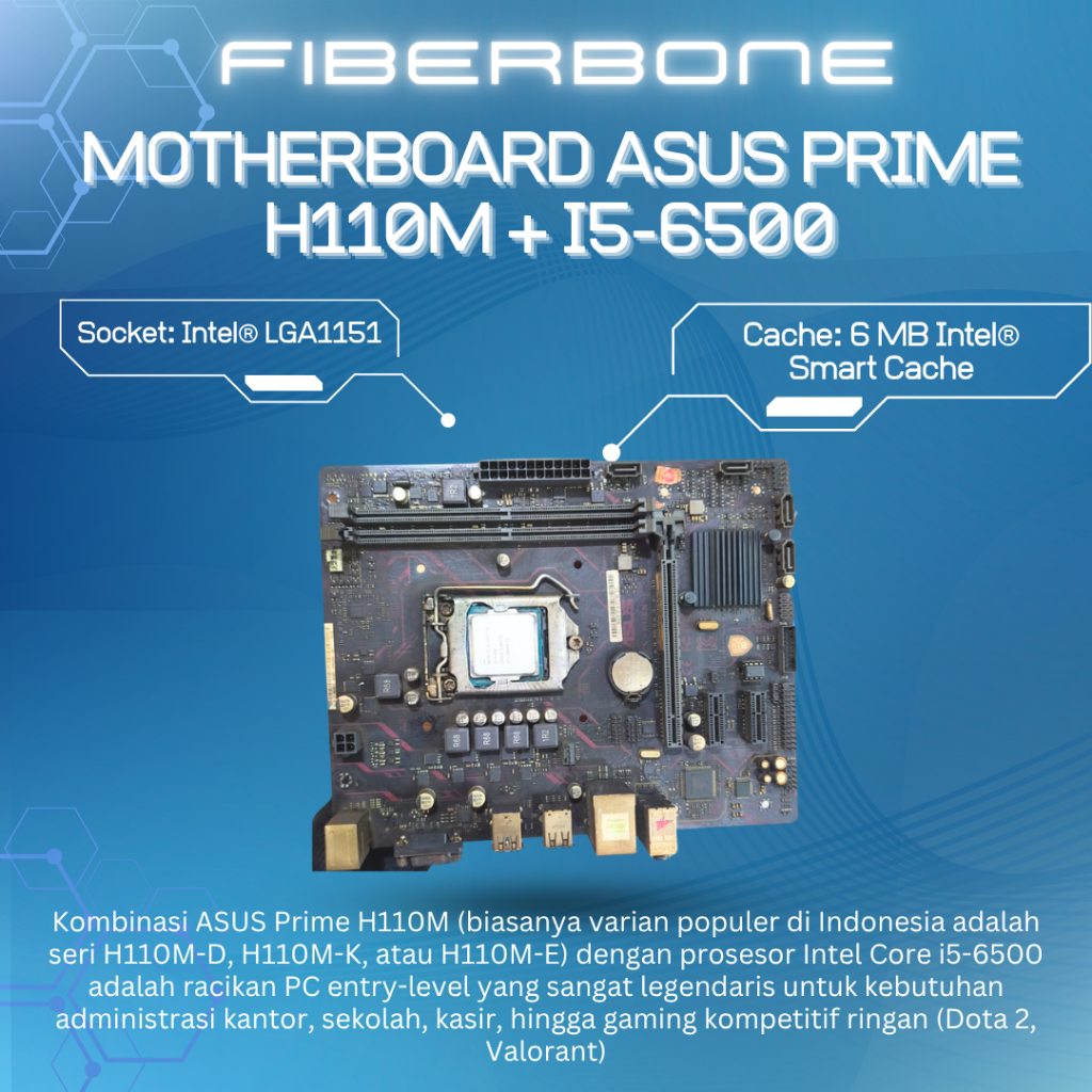 MOTHERBOARD ASUS H110M + I5-6500
