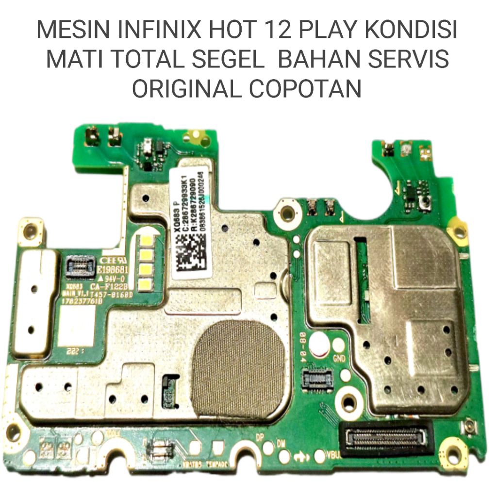 MESIN INFINIX HOT 12 PLAY RAM 4/6 KONDISI MATI TOTAL BAHAN SERVIS SEGEL ORIGINAL COPOTAN