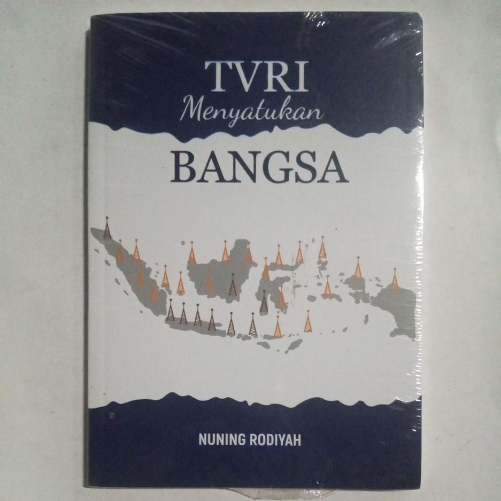 Buku Original TVRI Menyatukan Bangsa Oleh Nuning Rodiyah