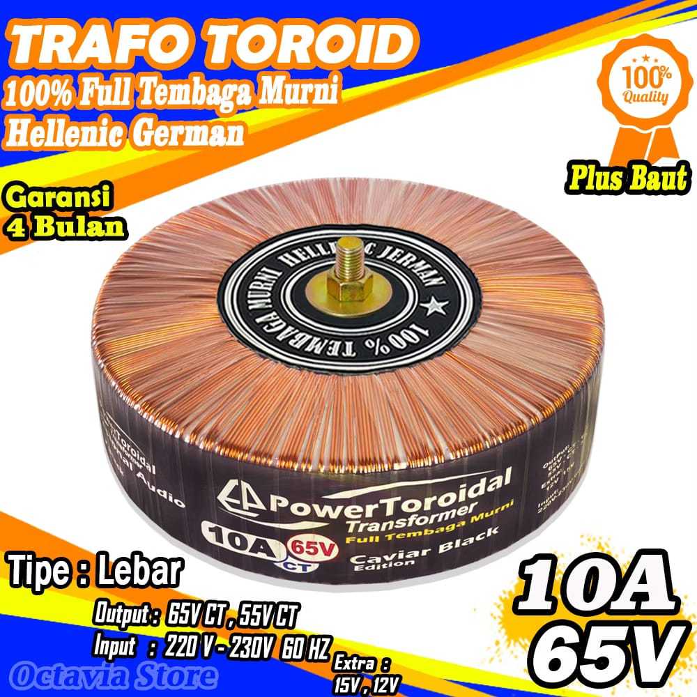 Trafo Toroid 10A 65V CT 55V CT T( Trafo Besar) Full Tembaga MURNI Hellenic German