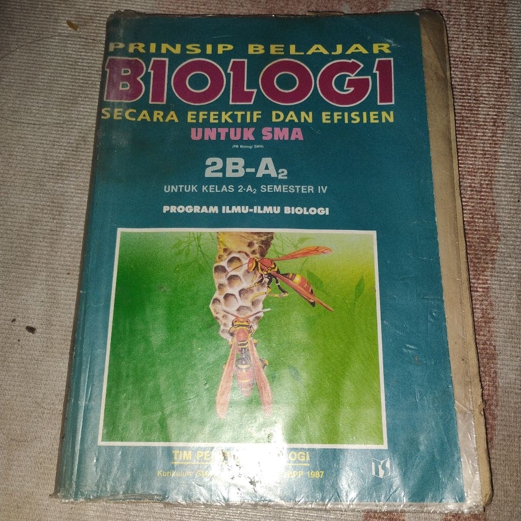 Buku Prinsip Belajar Biologi Secara Efektif dan Efisien untuk SMA Kelas 2 Semester 4 Program Ilmu-il
