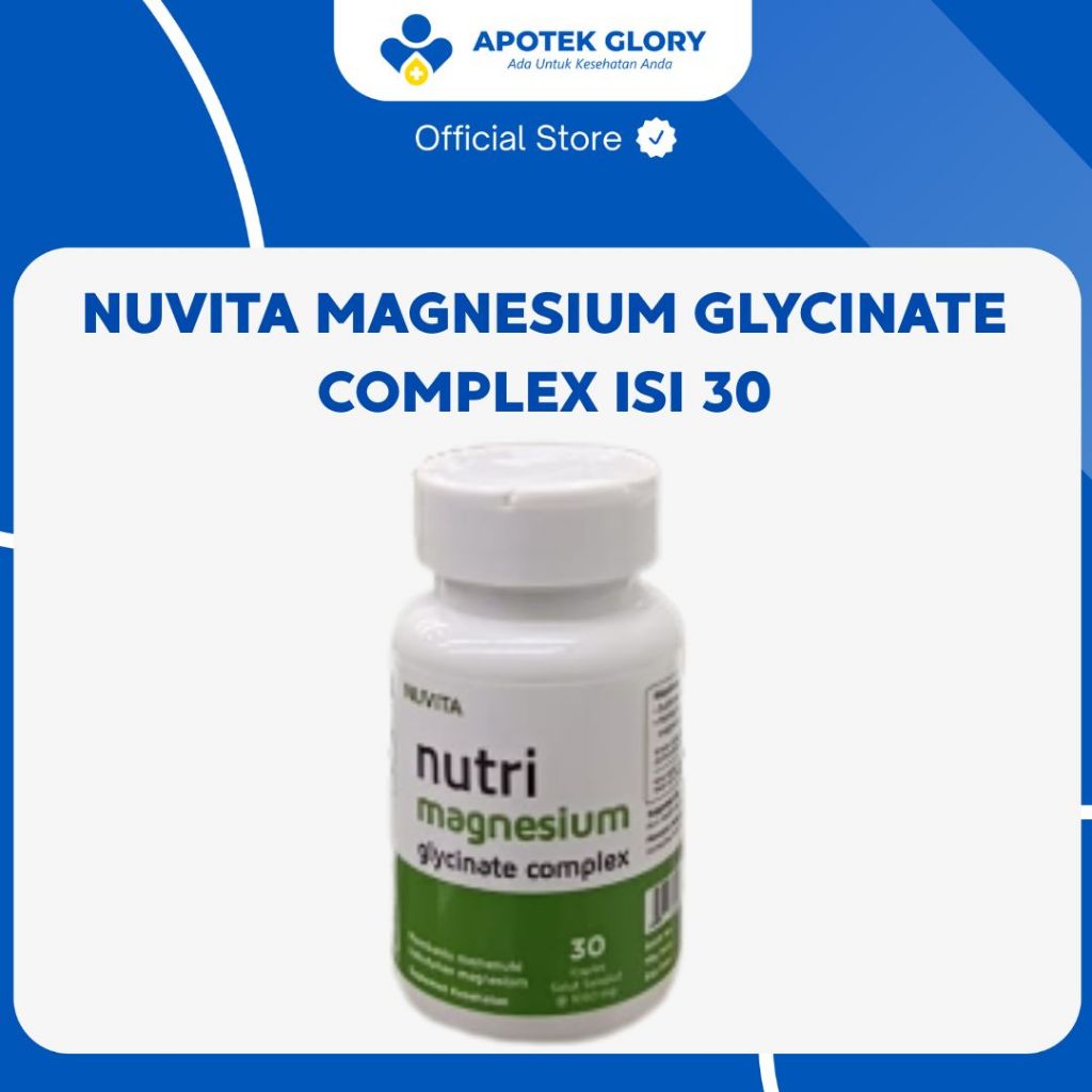NUVITA MAGNESIUM GLYCINATE COMPLEX ISI 30 (BOTOL) / MEMENUHI KEBUTUHAN MAGNESIUM