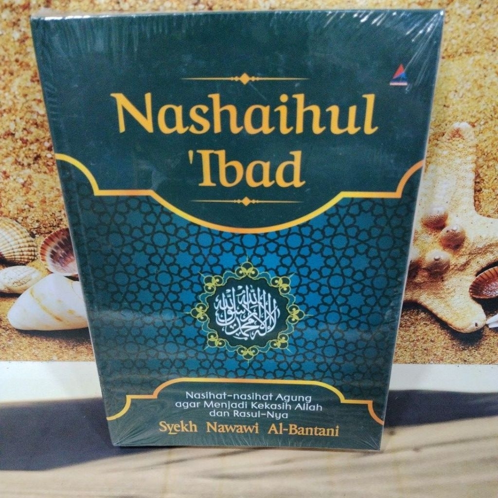 BUKU BARU ORIGINAL SEGEL:Nashaihul'Ibad)Nasihat-Nasihat Agung Agar Menjadi Kekasih Allah dan Rasul-N