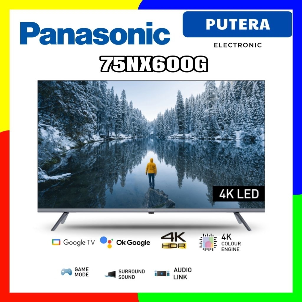 PANASONIC 75NX600G GOOGLE TV 75 INCH 4K UHD NX600G