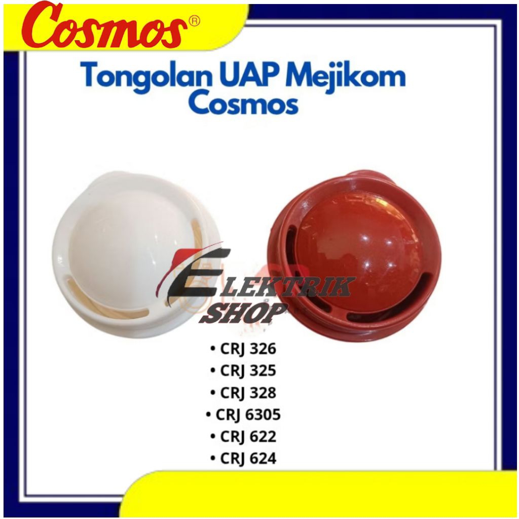 TONGOLAN UAP RICE COOKER MAGIC COM COSMOS ORIGINAL / TONGOLAN PENGELUARAN UAP COSMOS
