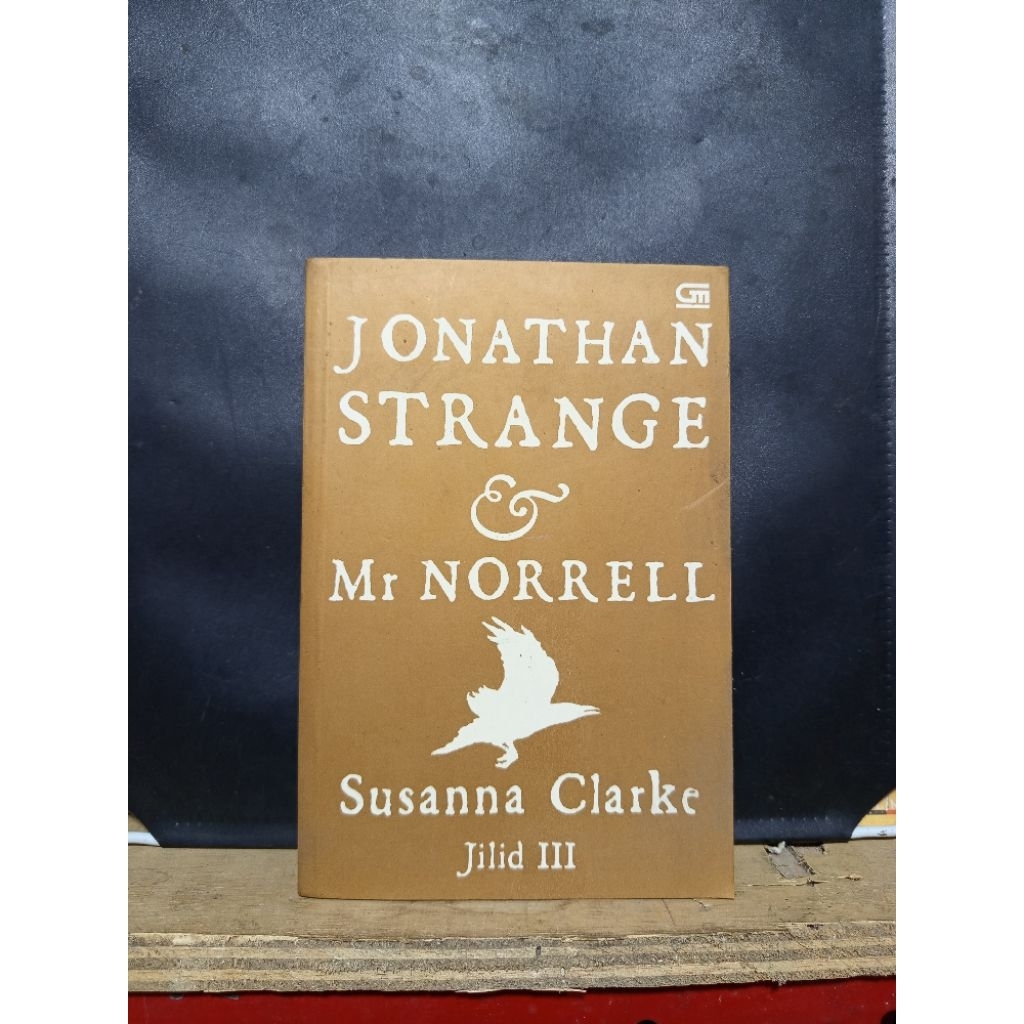 •Novel Jonathan Strange & Mr Norrell Jilid III - Susanna Clarke | Novel Fantasy Historical Alternate