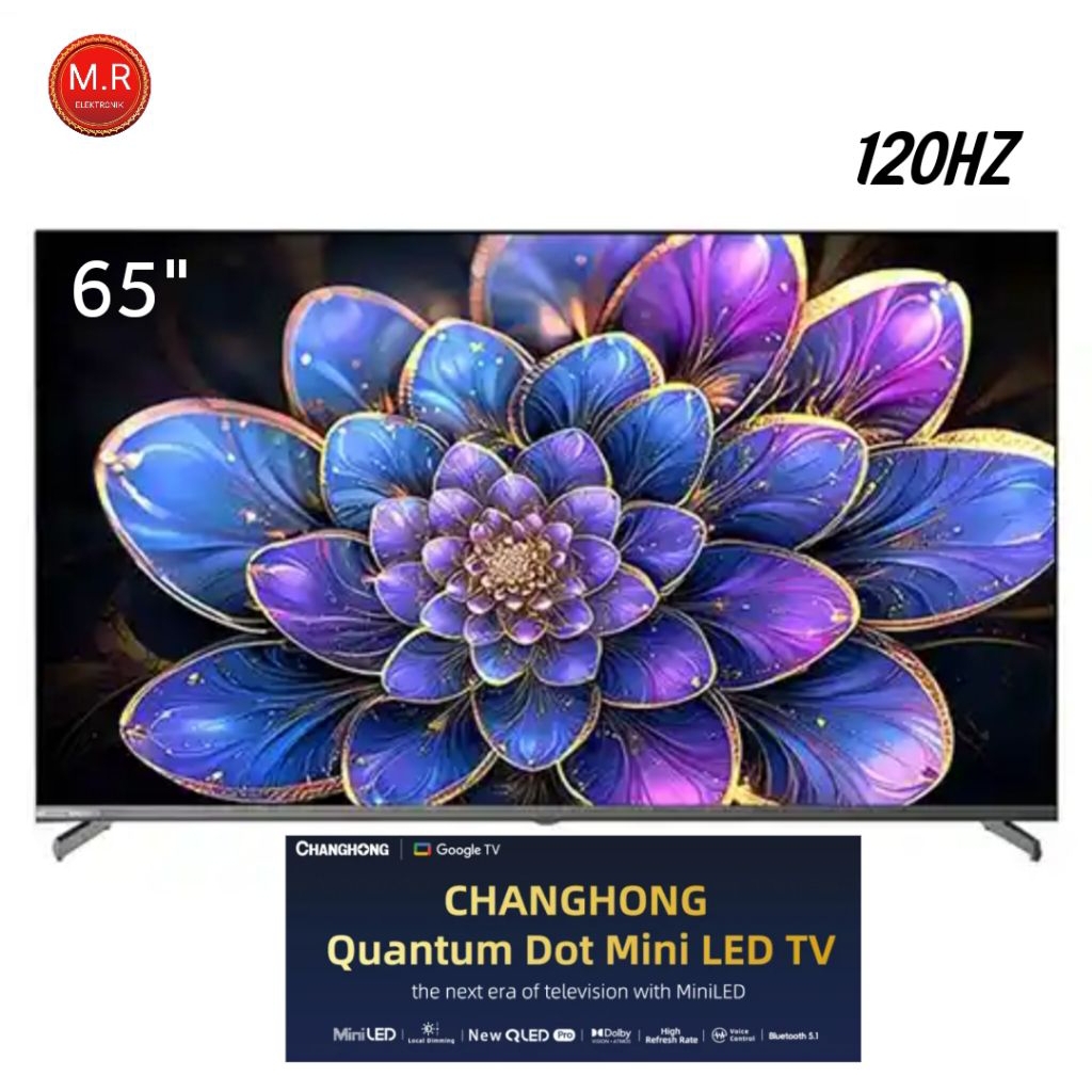 TV CHANGHONG MINILED 4K M65QN9S1 120 HZ GOOGLE TV