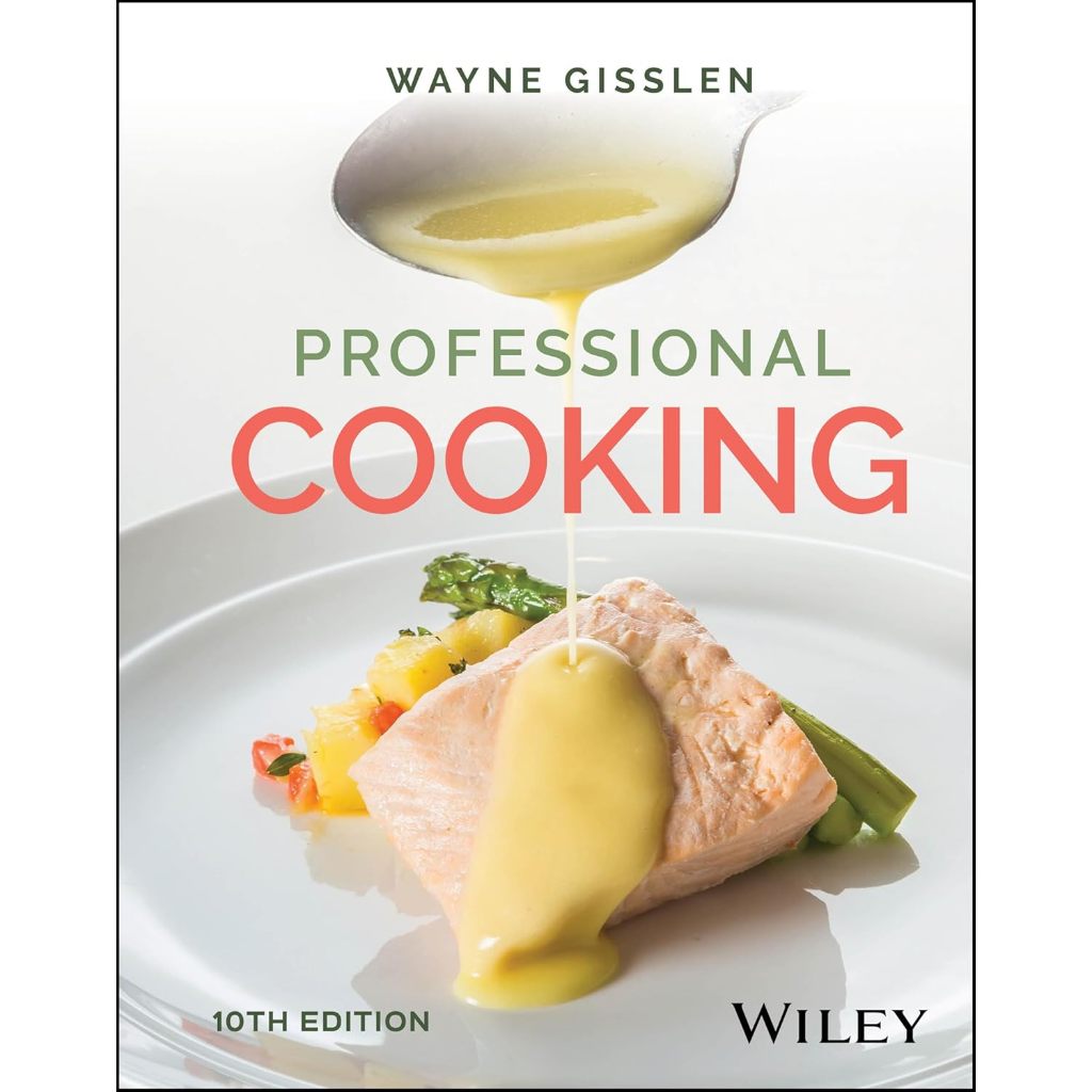 Professional Cooking 10th Edition by Wayne Gisslen