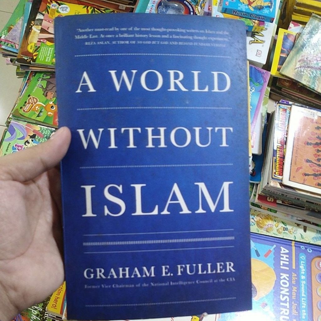 buku import islam a world without islam by graham original
