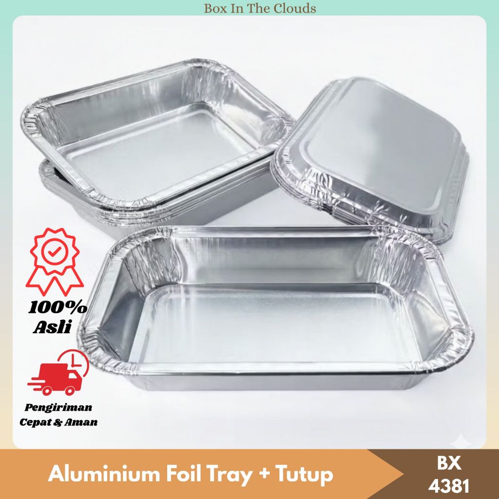 Alumunium Foil Tray BX 4381 + Tutup Alumunium | Alumunium Foil Tray + Tutup - Dimsum - Lasagna - Spa