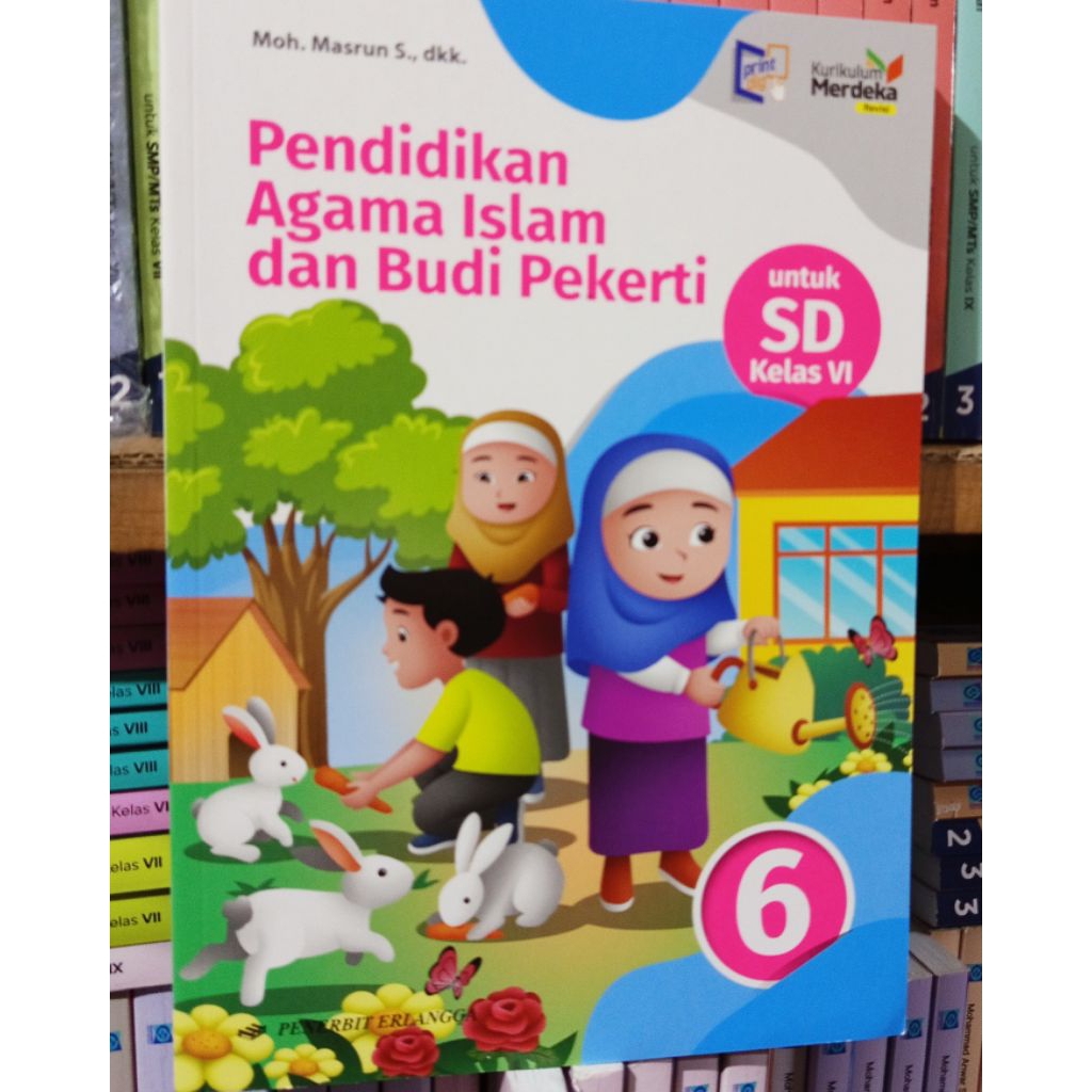 Buku Agama Islam Kelas 6 SD Kurikulum Merdeka Revisi Erlangga