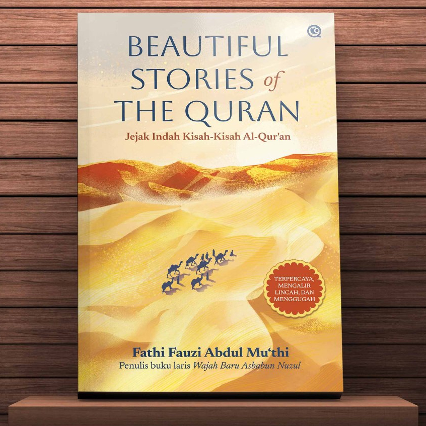 Beautiful Stories of The Qur’an Jejak Indah Kisah-Kisah Al-Qur’an - QAF