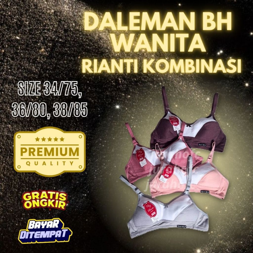 BRA WANITA RIANTI KOMBINASI MURAH BAGUS PREMIUM BAHAN HALUS DAN LEMBUT TIDAK GATAL