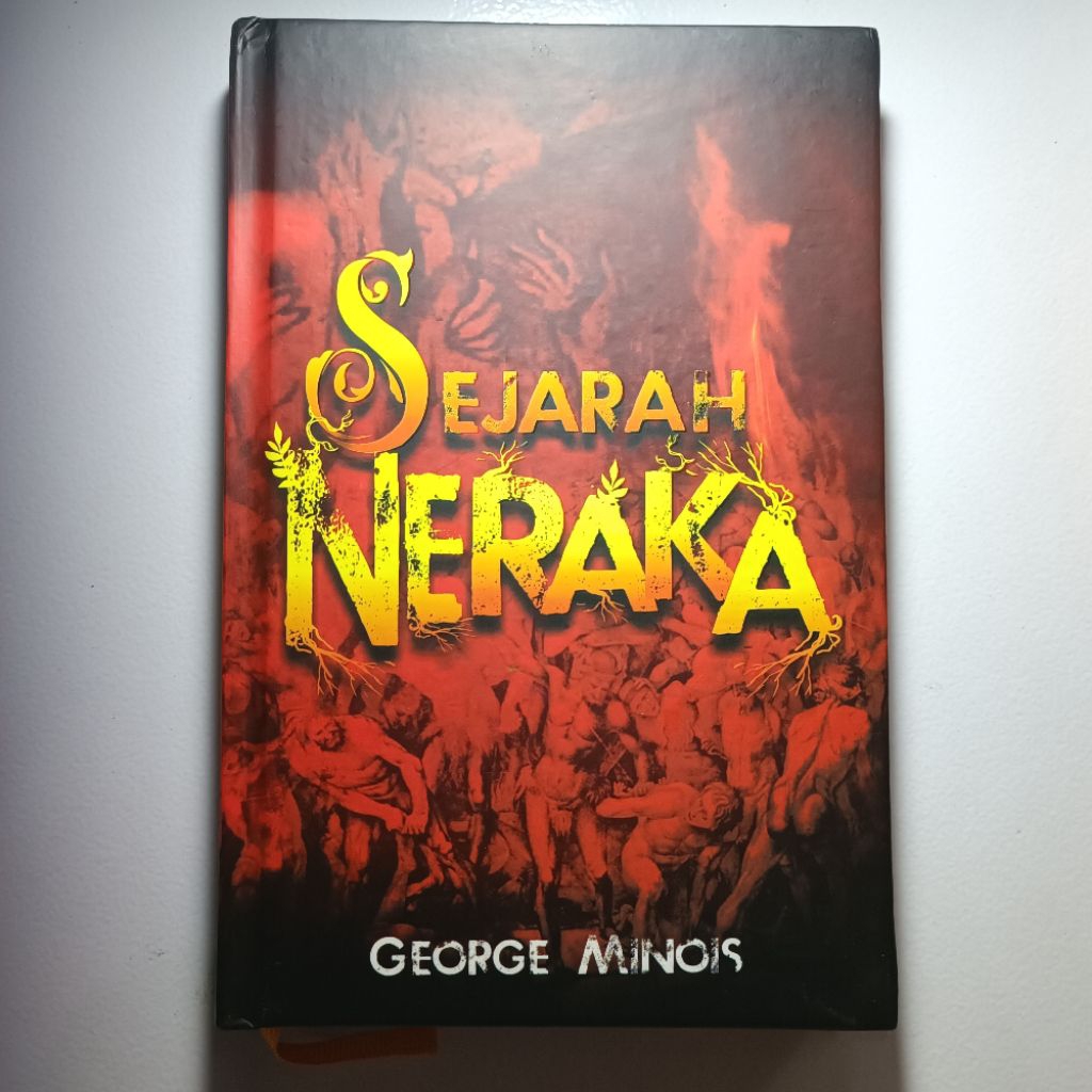 Tarekhe Jahannam Sejarah Neraka George Minois: Jejak Konsep Jahannam dari Peradaban Kuno, Agama-agam