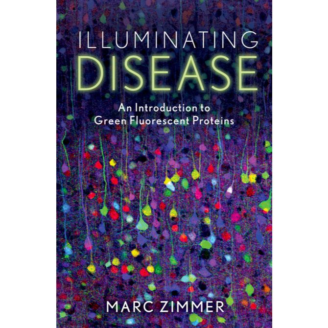 buku Marc Zimmer - Illuminating Disease