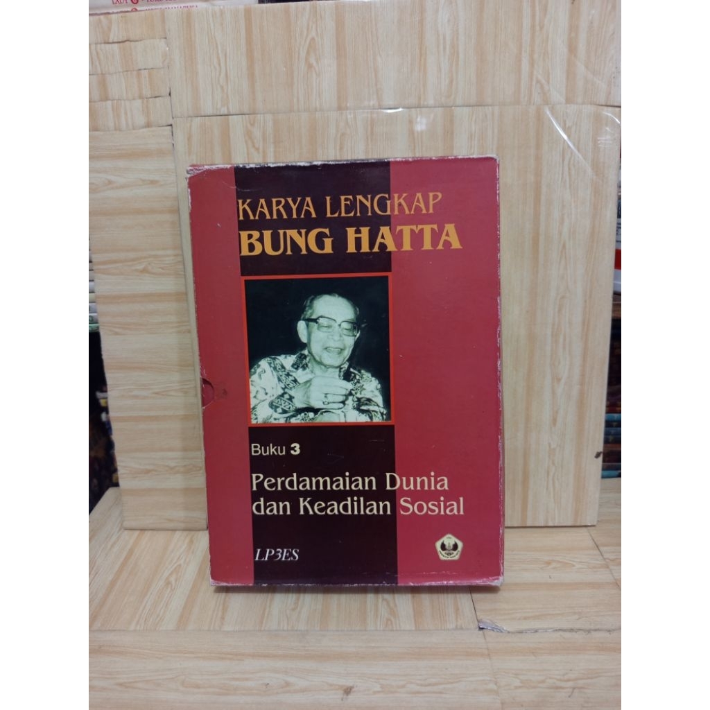 Karya Lengkap Bung Hatta (Perdamaian Dunia dan Keadilan Sosial)