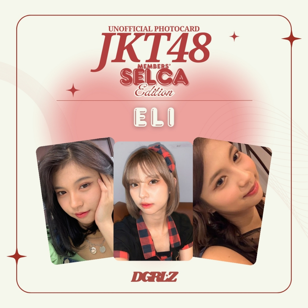 PREMIUM JKT48 ELI PHOTOCARD "SELCA ED." BY DGRLZ