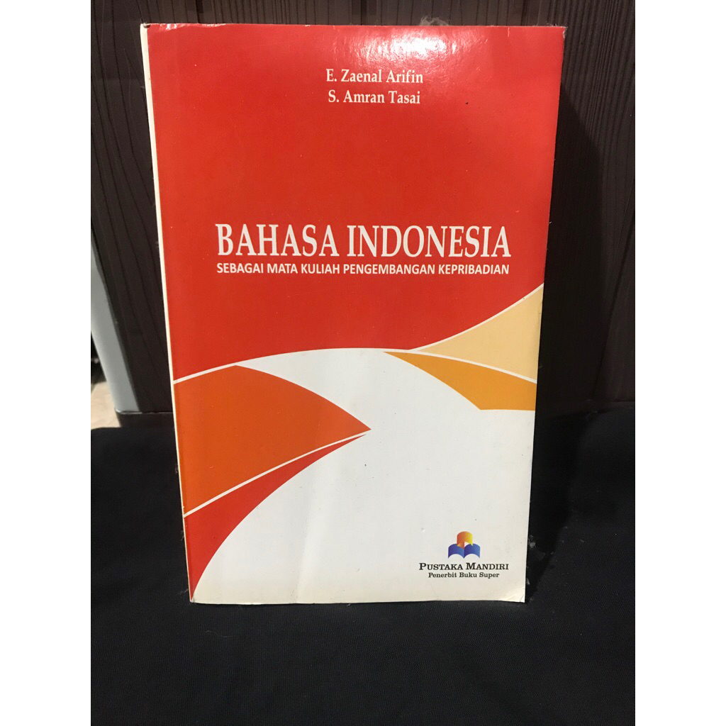bahasa indonesia by e.zaenal Arifin & S. Amran Tasai