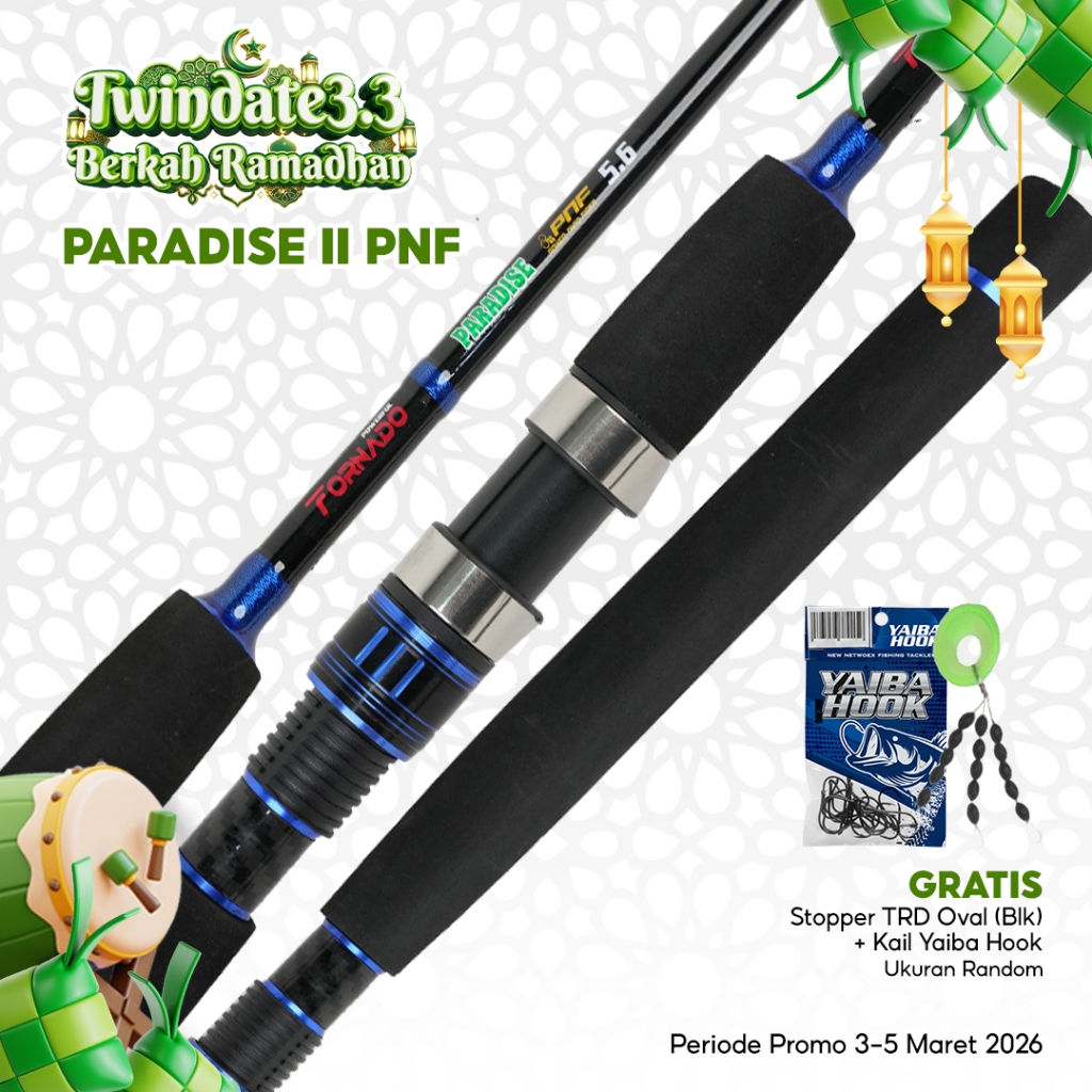 Stok Baru Tornado Paradise Joran Paradise II Power Nano Fiber PNF Handle Full EVA Ringan Kuat