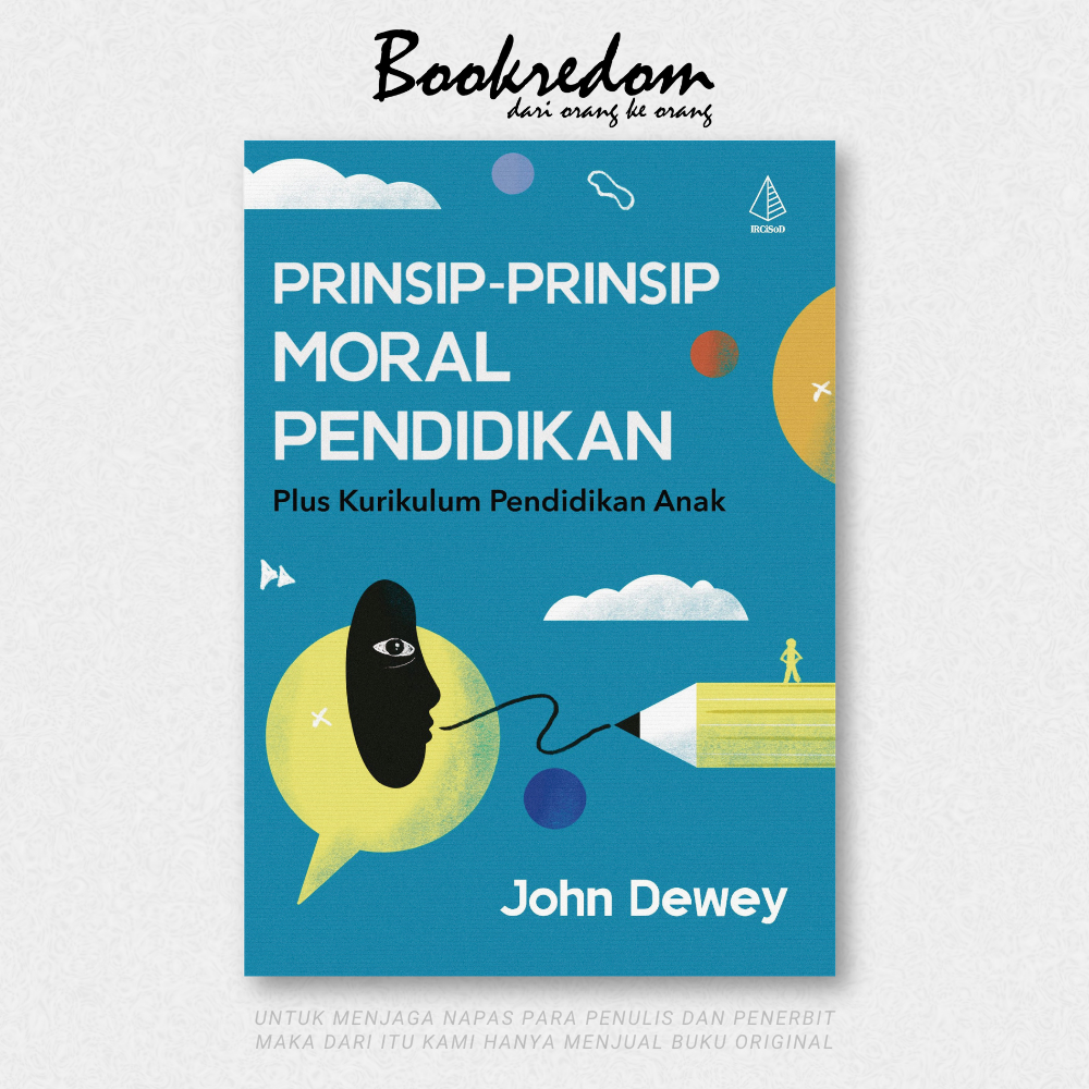 Prinsip-Prinsip Moral Pendidikan - John Dewey