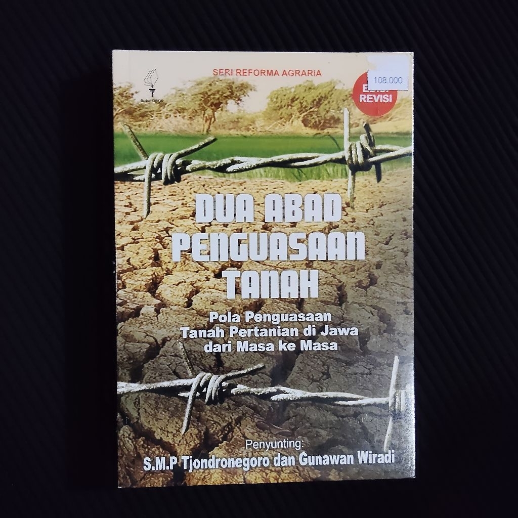 Buku Original • Dua Abad Penguasaan Tanah - Pola Penguasaan Tanah Pertanian Di Jawa Dari Masa Ke Mas