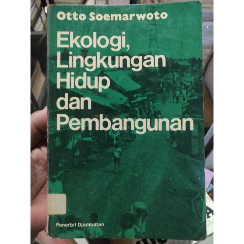EKOLOGI LINGKUNGAN HIDUP DAN PEMBANGUNAN