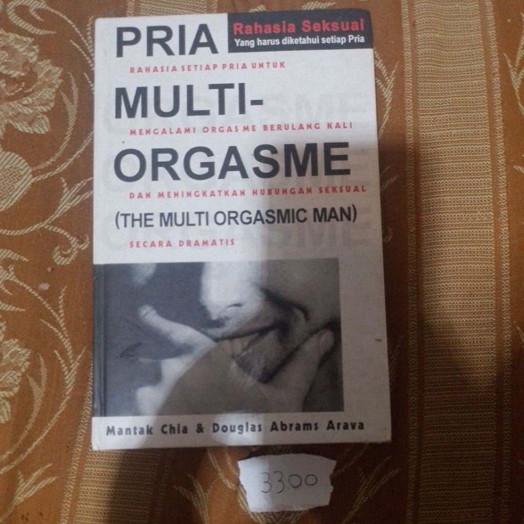 PRIA RAHASIA SETIAL PRIA UNTUK MULTI- MENGALAMI ORGASME DAN MENINGKATKAN HUBUNGAN SEKSUAL