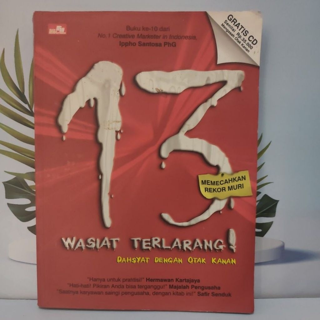 Buku Bacaan 13 Wasiat Terlarang Dahsyat Dengan Otak Kanan By Ippho Santosa Bahasa Indonesia Softcove