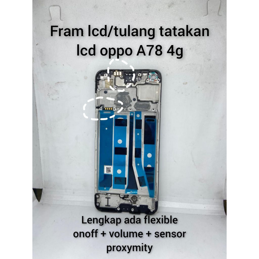 FRAME LCD/TULANG TATAKAN LCD OPPO A78 4G(LENGKAP ADA FLX ONOFF + VOLUME + PROXYMITI)COPOTAN