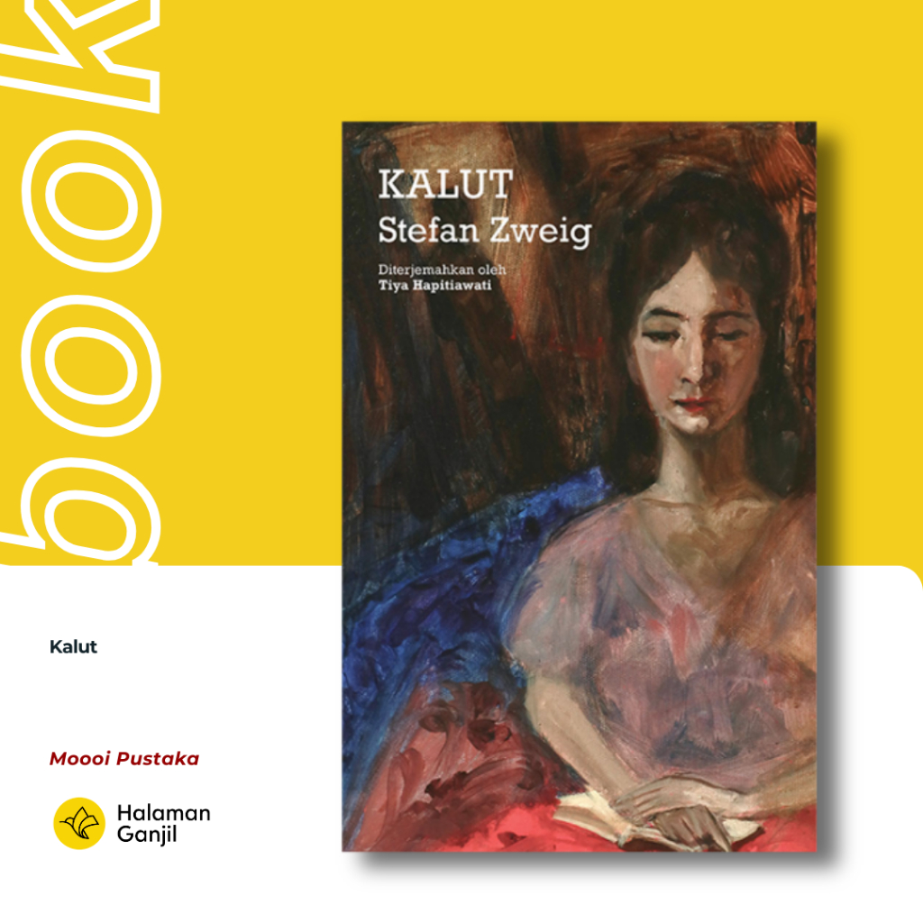 Kalut - Stefan Zweig - Moooi Pustaka Sastra Terjemahan Dunia