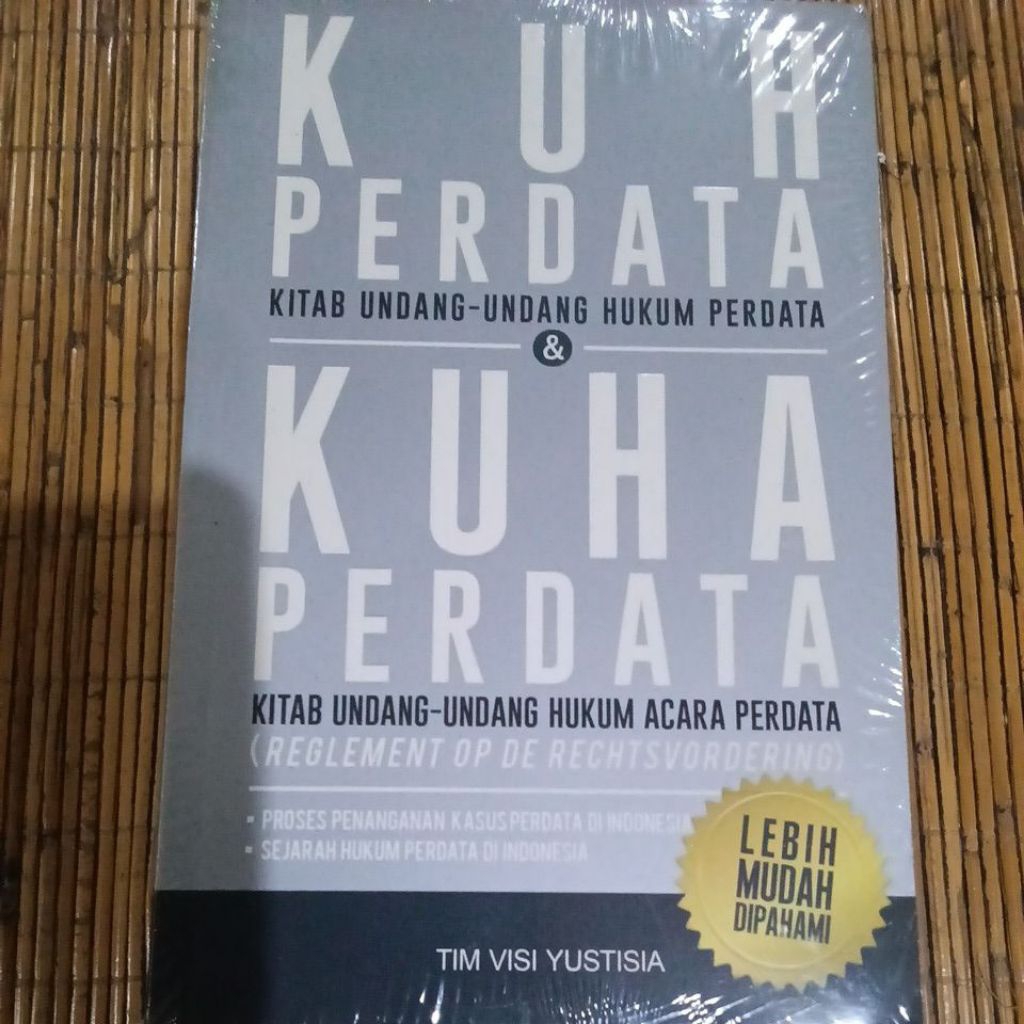 KUHPerdata (Kitab Undang-Undang Hukum Perdata) & KUHAPerdata (Kitab Undang-Undang Hukum Acara Perdat