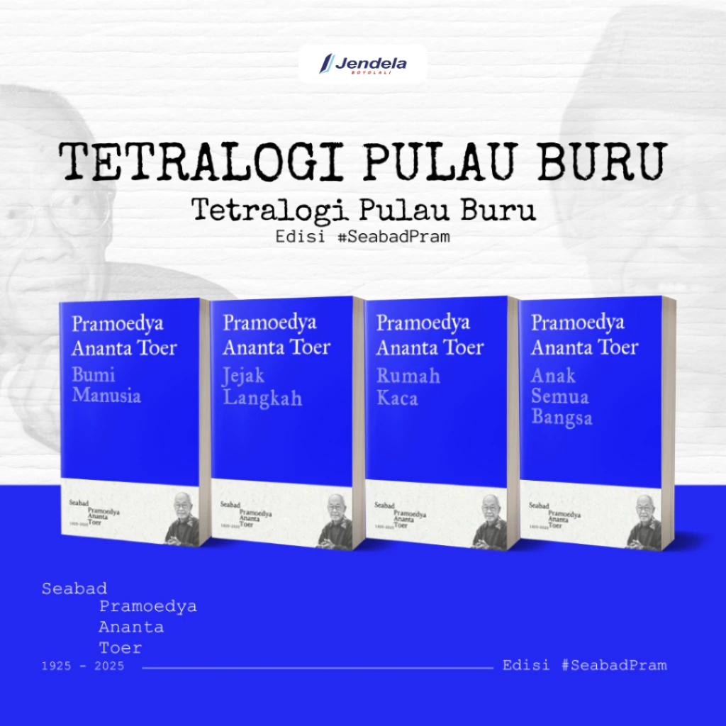 Novel Pramoedya Ananta Toer Tetralogi Pulau Buru Seabad Pramodya Bumi Manusia Anak Semua Bangsa Jeja