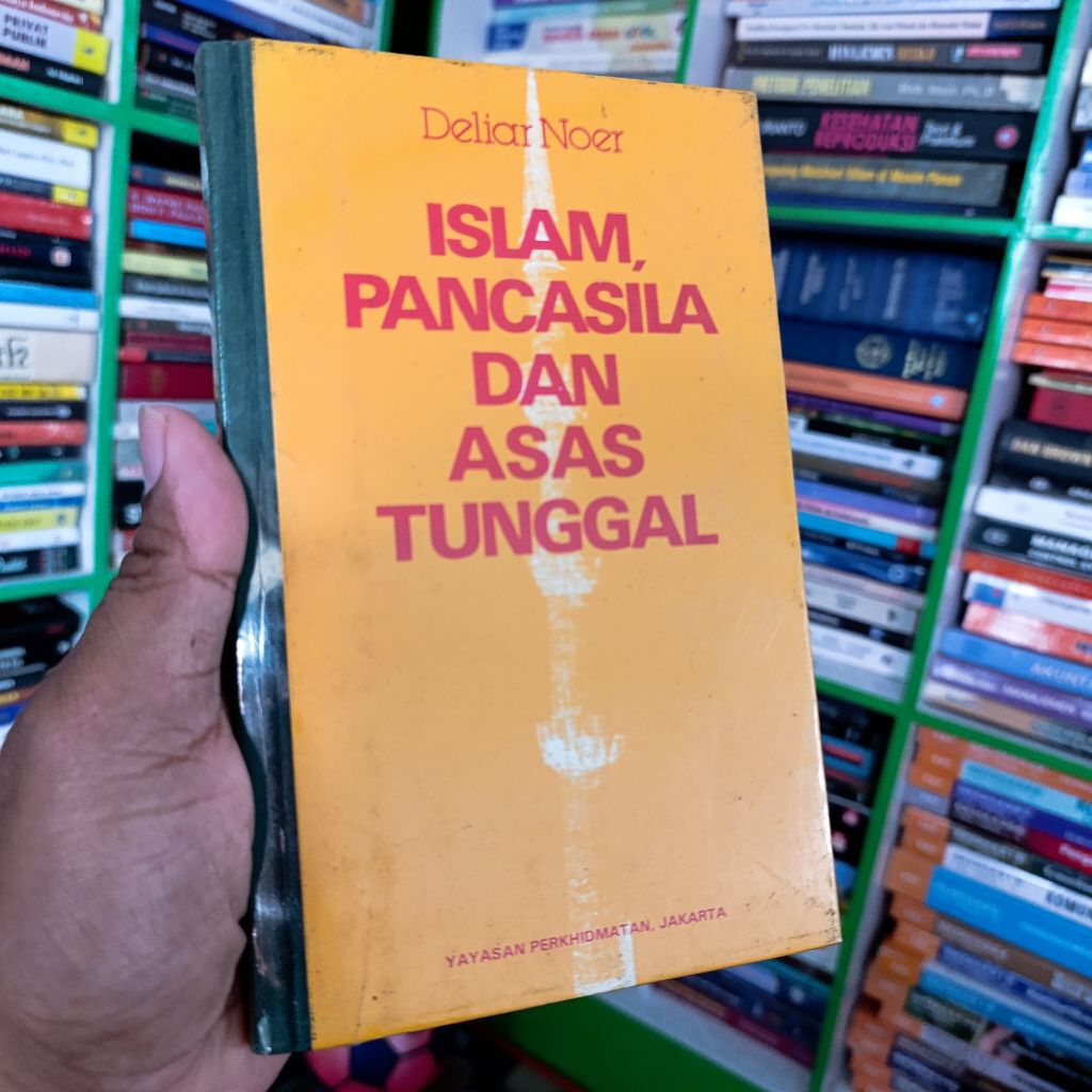 buku Islam, pancasila dan asas tunggal - deliar noer original hard cover