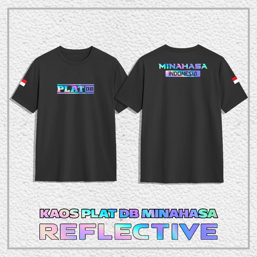 Kaos Baju PLAT DB MINAHASA "REFLEKTIF MENYALA" || Kaos Distro PLAT DB MINAHASA Combed 24s