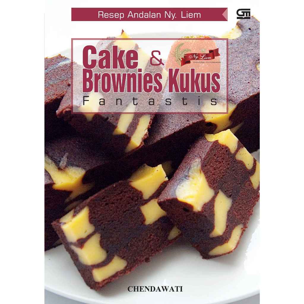 buku Resep Andalan Ny. Liem Cake _ Brownies Kukus Fantastis