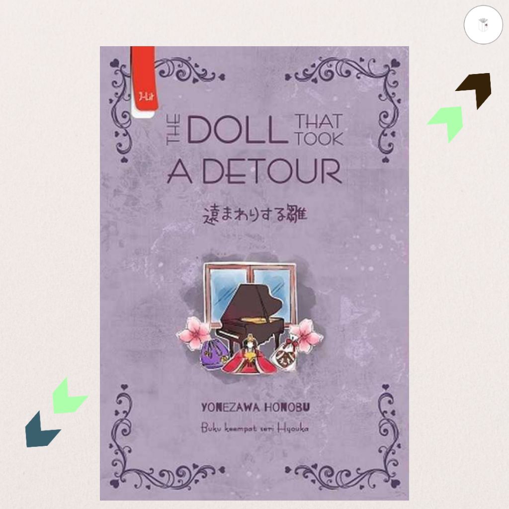 Buku Novel Hyouka 4: The Doll That Took A Detour - Yonezawa Honobu