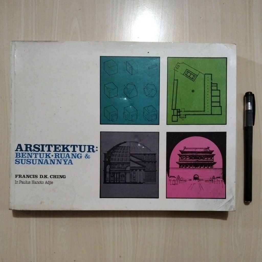 ARSITEKTUR: BENTUK-BENTUK RUANG & SUSUNANNYA - FRANCIS D.K. CHING - PENERBIT ERLANGGA 1993 - Buku Be