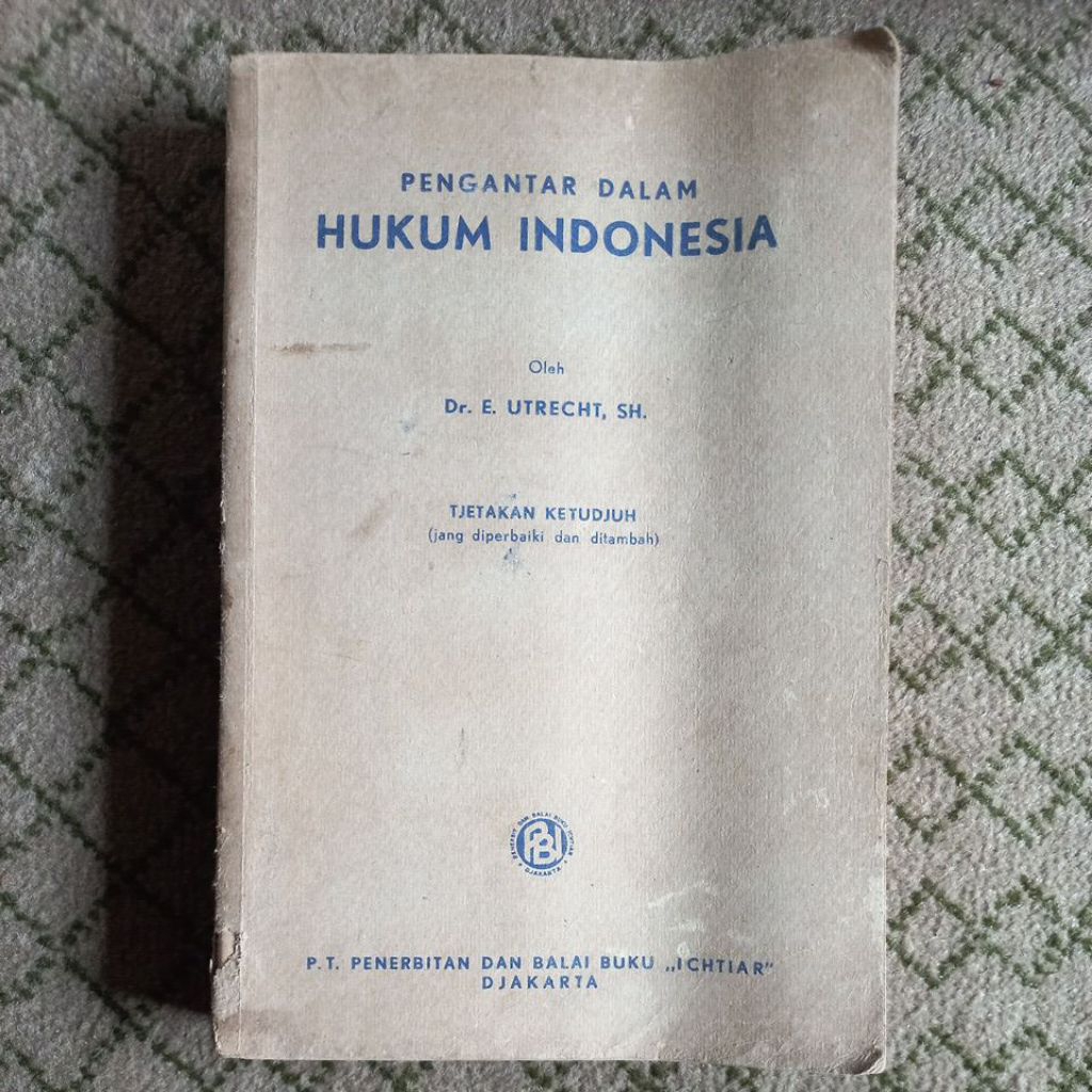 PENGANTAR DALAM HUKUM INDONESIA DR. E. UTRECHT, SH.