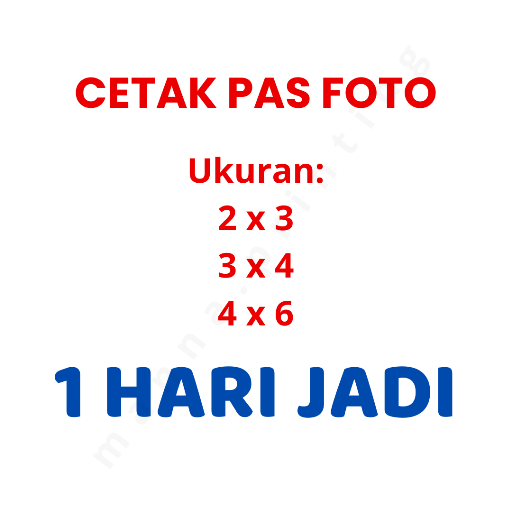 Cetak Pas Photo / Jasa Cetak Pas Foto 2x3 / Jasa Cetak Pas Foto 3x4 / Jasa Cetak Pas Foto 4x6