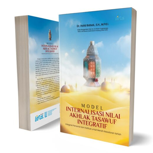 Model Internalisasi Nilai Akhlak Tasawuf Integratif - Holid Batsal - LN