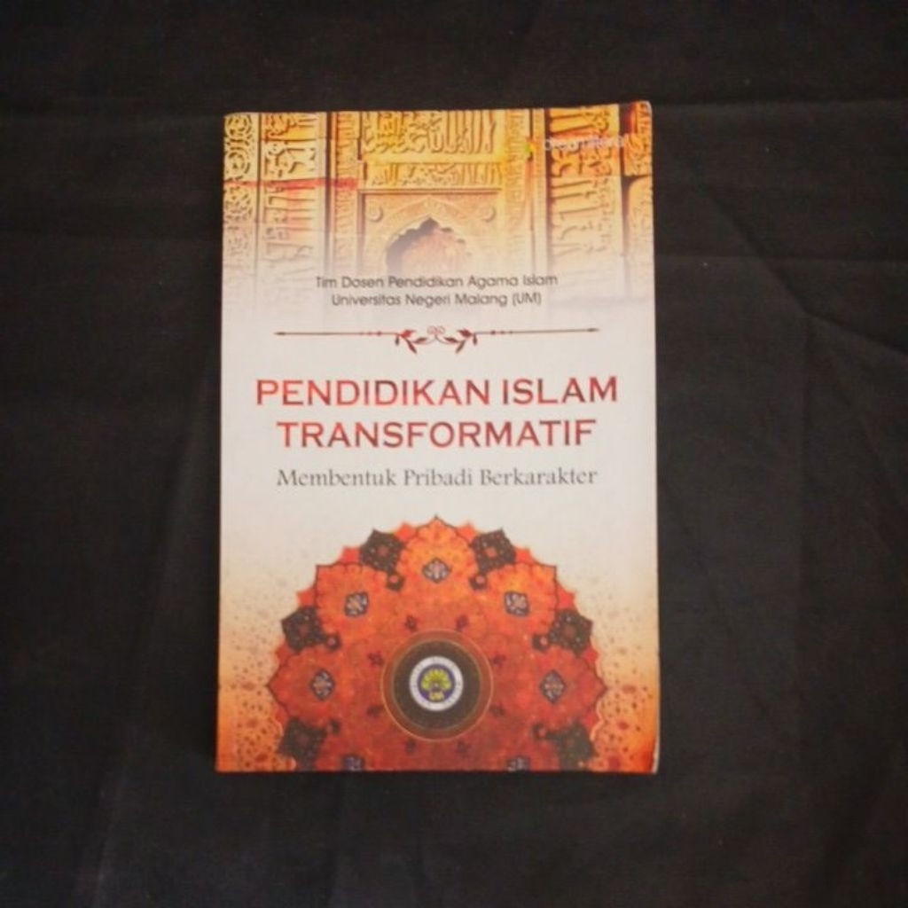 Buku pendidikan islam transformatif membentuk pribadi berkarakter