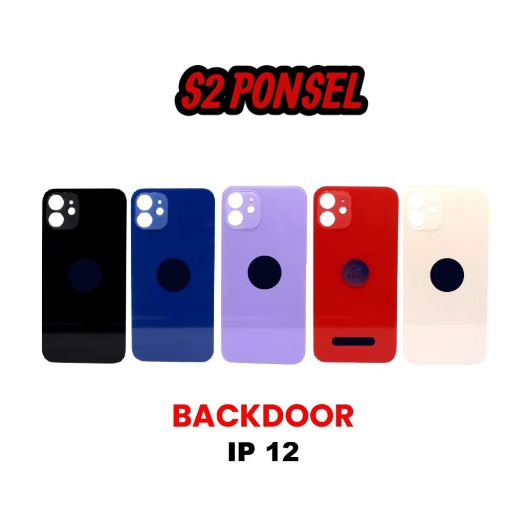 BACKDOOR BACK COVER TUTUP BELAKANG IPHONE 12