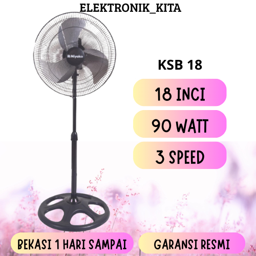 MIYAKO KIPAS ANGIN BERDIRI 18 INCI KSB-18 KSB18 KSB 18 STAND FAN GARANSI RESMI BEKASI