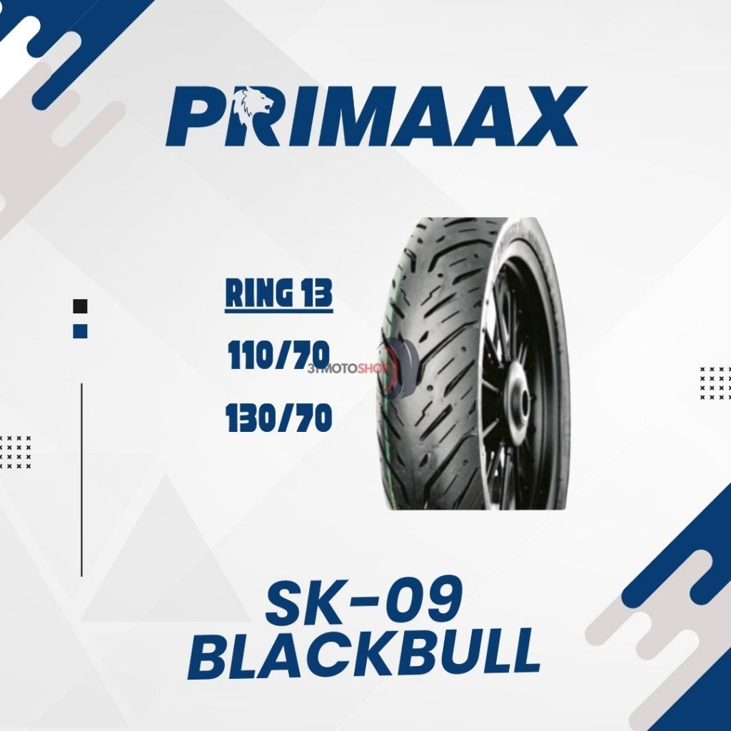 Ban Luar Motor Tubeless Primaax Primax SK 09 Black Bull 70/90 80/90 90/90 Ring 13 Nmax