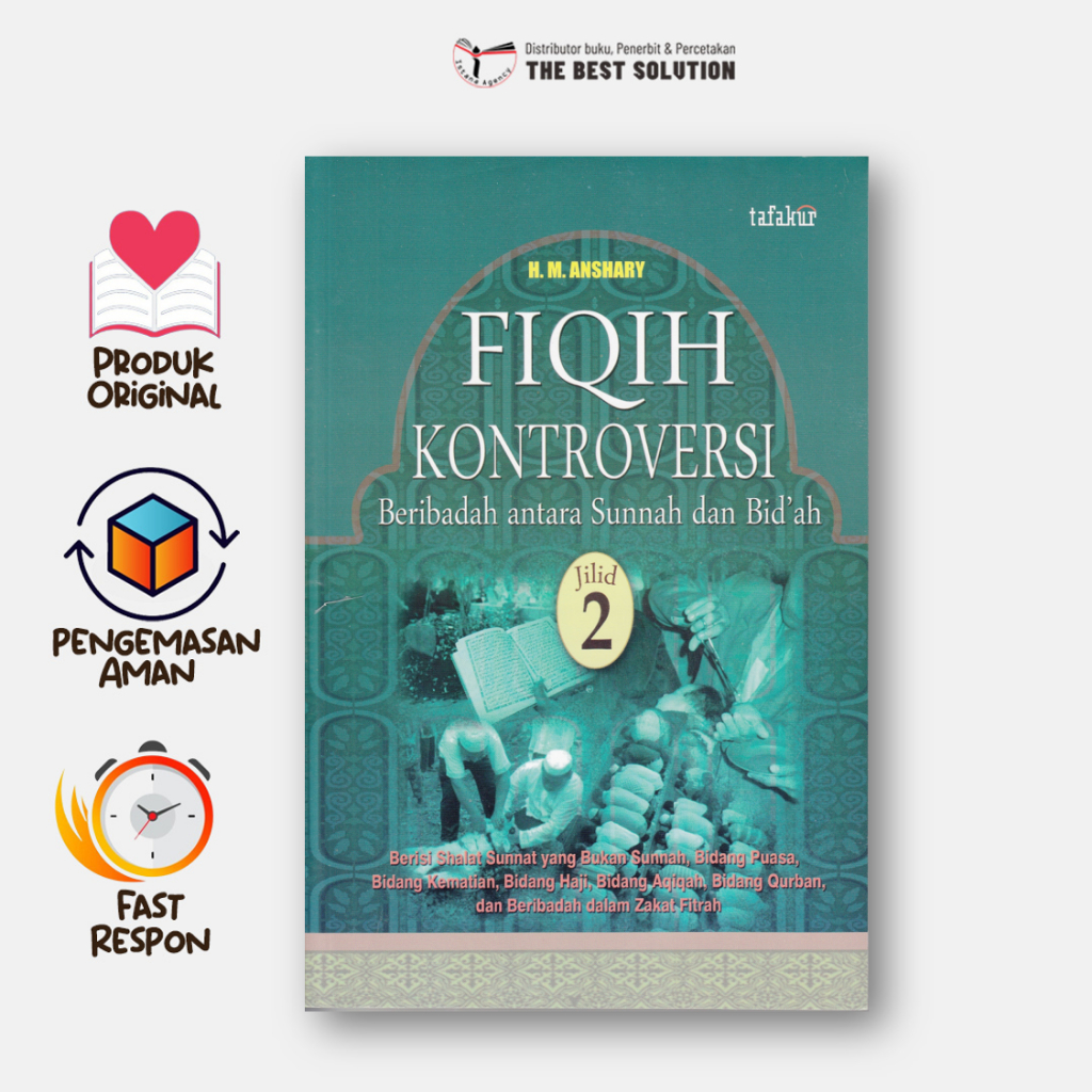 Buku Fiqih Kontroversi Beribadah Antara Sunnah dan Bid ah Jilid 2