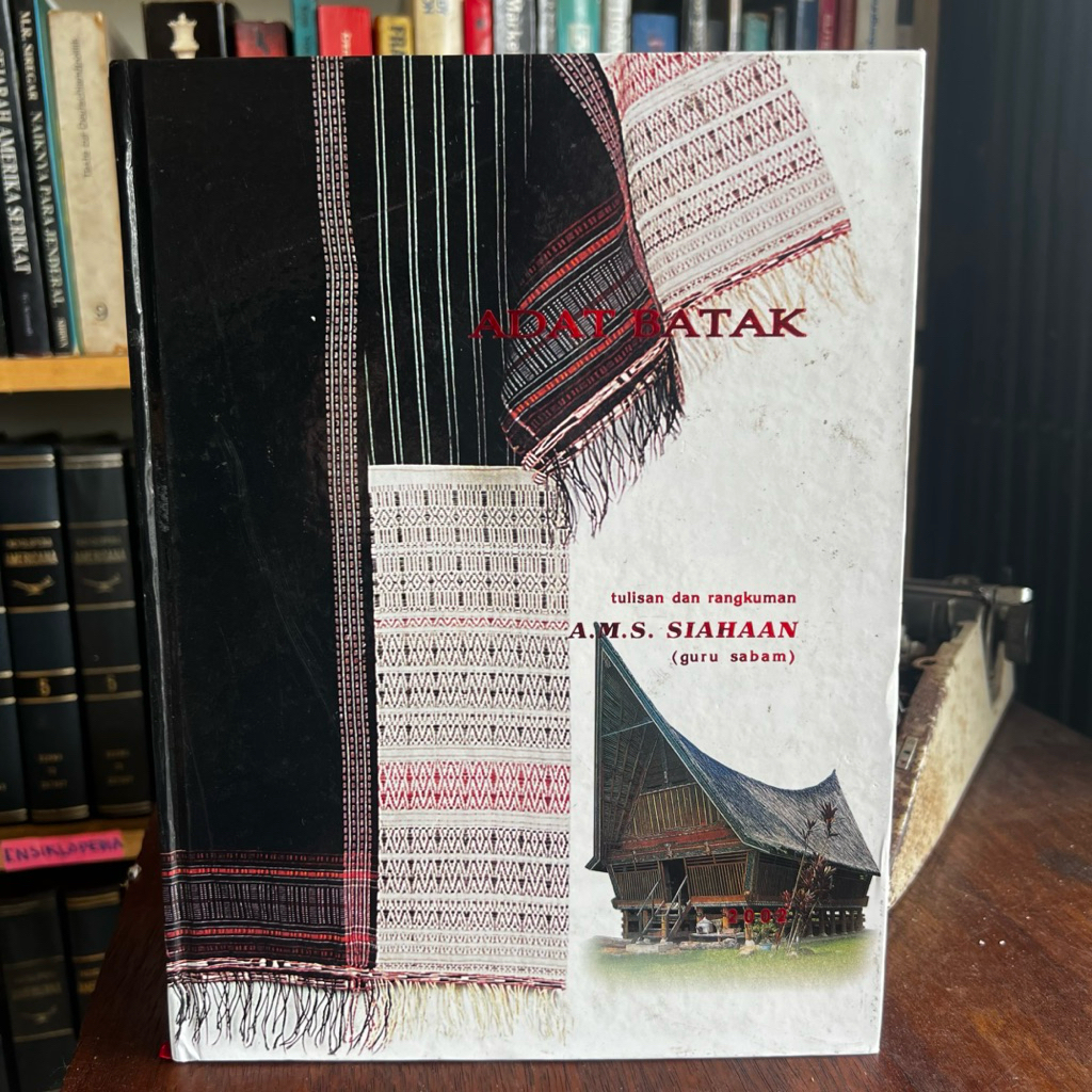 Adat Batak Tulisan dan Rangkuman A.M.S Siahaan