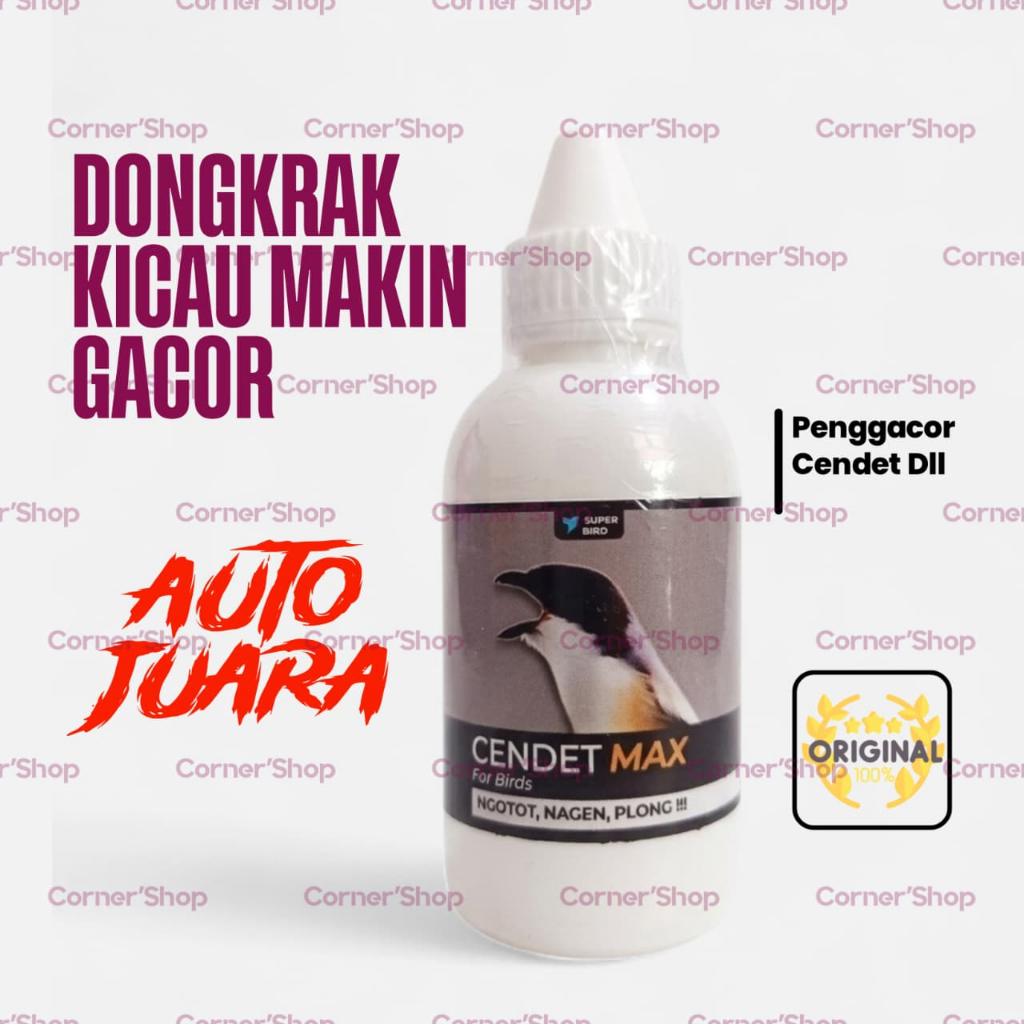 CENDET MAX Vitamin Burung – Penggacor Kicau & Stamina untuk Cendet/Pentet