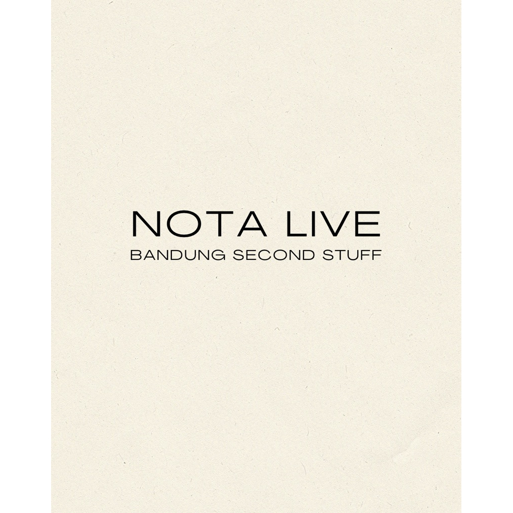 Nota Live - Bandung Second Stuff
