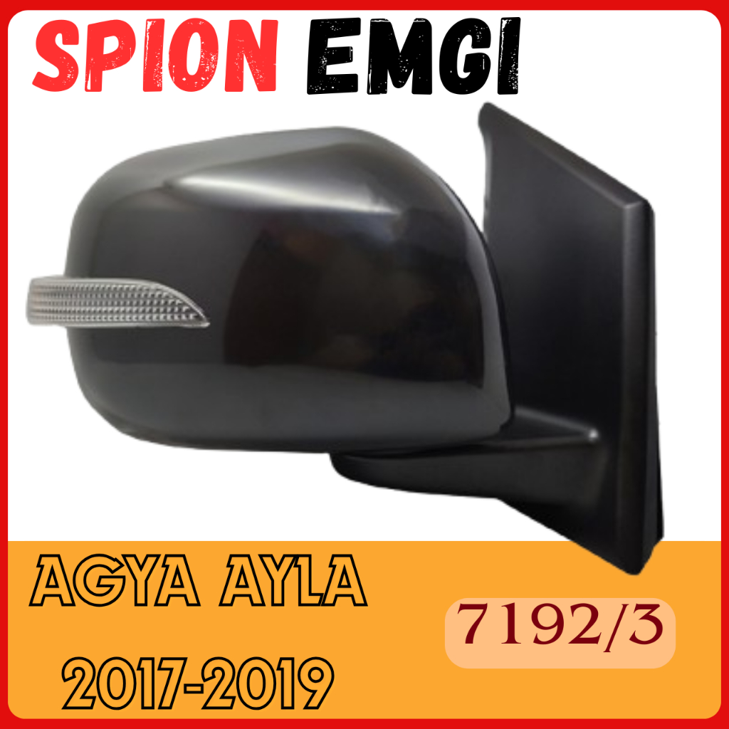 EMGI - SPION MERK EMGI KODE 7192 7193 UNTUK MOBIL AGYA AYLA 2017 2018 2019 DIJAMIN AWET KACA TERANG 