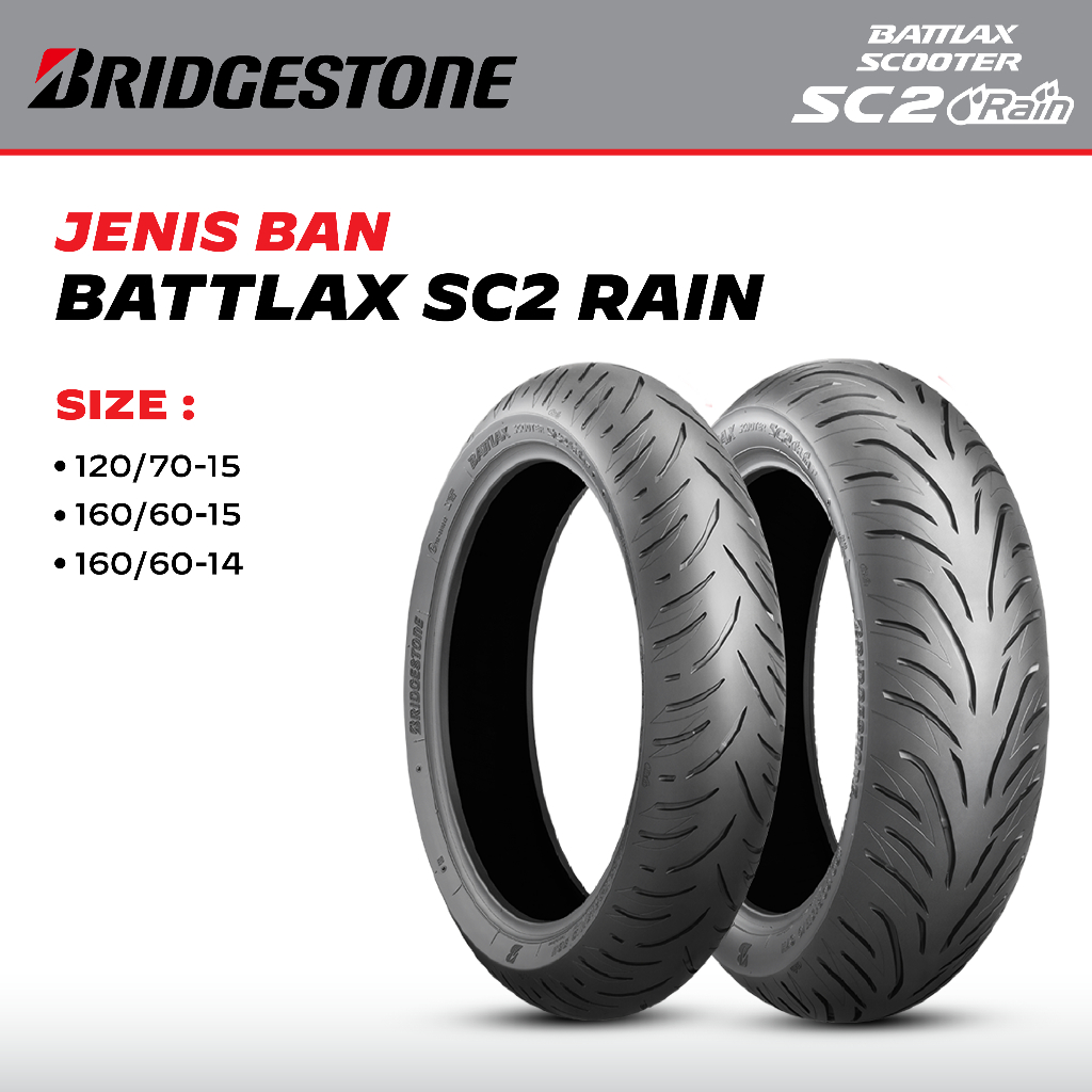 Ban Battlax Scooter SC2 Rain Bridgestone Depan Belakang 120/70 -15 160/60-14 160/60-15